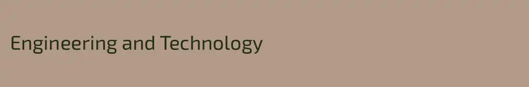 Engineering and Technology